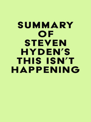 cover image of Summary of Steven Hyden's This Isn't Happening